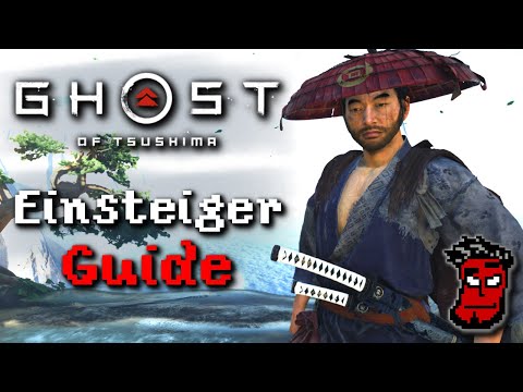 Ghost of Tsushima Guide: Einsteiger Tipps und Tricks | Gameplay [Deutsch German]