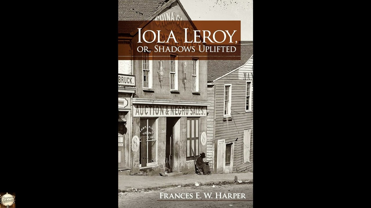 Iola Leroy, or, Shadows Uplifted (Dover Literature: African American)