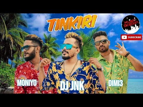 DJ JNK x Moniyo x Dimi3  - Tinkiri