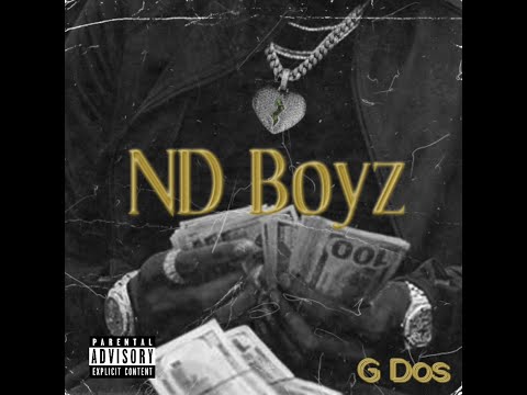 G Dos - ND Boyz