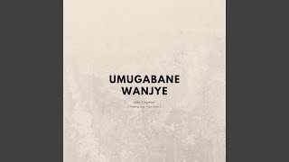 Umugabane Wanjye (feat. Yan Nick)