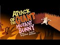 Attack Of The Giant Mutant Bunny Big Brain Moment