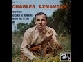 Charles Aznavour   Donnes tes seize ans        1963