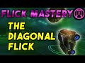 The Diagonal - Flick Mastery E4