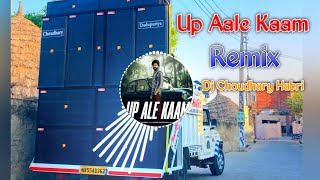Download lagu UP Aale Kaam Song Remix Dj Choudhary Habri || Masoom Sharma New Haryanvi Song Dj Remix Hard 2025 mp3 Download lagu UP Aale Kaam Song Remix Dj Choudhary Habri || Masoom Sharma New Haryanvi Song Dj Remix Hard 2025 mp3