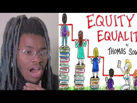 FIRST TIME REACTING TO | Equity: The Thief Of Human Potential - Thomas Sowell - REACTION