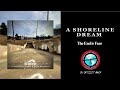 A Shoreline Dream - The End is Fear