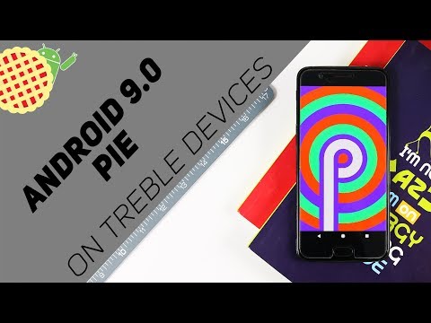 Install Android 9.0 Pie on Any Android Device! (Treble Enabled)