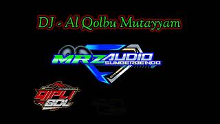 Download lagu DJ AL QOLBU MUTAYYAM REMIXER QIPLI BDL JINGLE MRZ AUDIO mp3