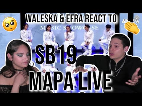 Waleska & Efra react to SB19 performing "MAPA" LIVE and is more heartbreaking than ever 💔😭