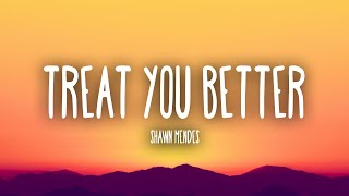 Shawn Mendes Treat You Better...