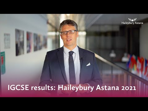 IGCSE нәтижелері: Haileybury Astana 2021
