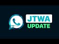 How to Update JTWhatsApp to Latest Version