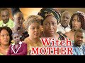 WITCH MOTHER PATIENCE OZOKWOR SHOLA SHOBOWALE OGE OKOYE CHIOMA CHUKWUKA NEW CLASSIC MOVIE 2023