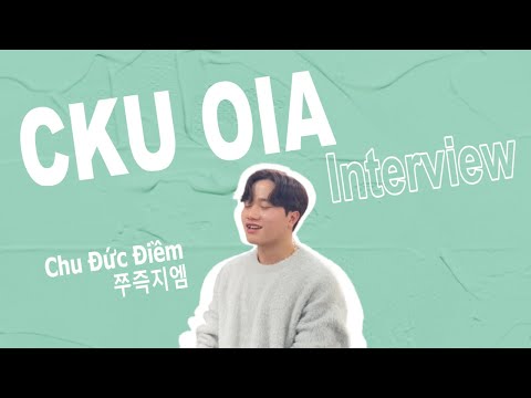 CKU OIA Interview - Chu Đức Điềm l CKU OIA YouTube Thumbnail