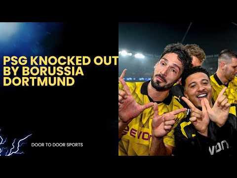 Borussia Dortmund knocked out PSG & Advanced to UCL Final