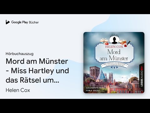„Mord am Münster - Miss Hartley und das Rätsel…“ von Helen Cox · Hörbuchauszug