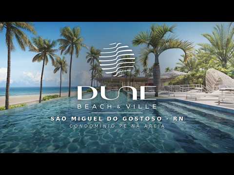 Documentário Dune Beach & Ville 🌴 Condomínio Pé na Areia em São Miguel do Gostoso