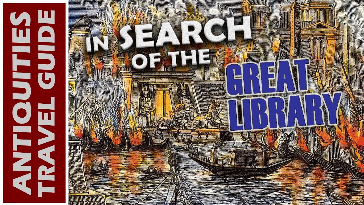 In Search of the GREAT LIBRARY of ALEXANDRIA