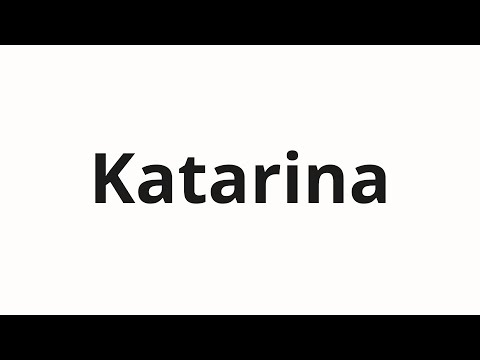How to pronounce Katarina | Катарина (Katarina in Russian)
