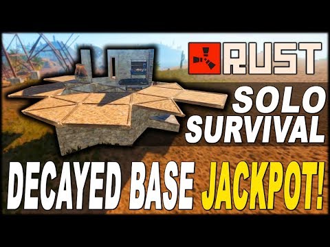 RUST SOLO SURVIVAL - DECAYED BASE JACKPOT! (Part 2)