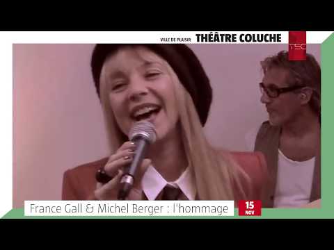 France Gall & Michel Berger, L'hommage - TEC Théâtre Coluche, Plaisir - 15 novembre 2019