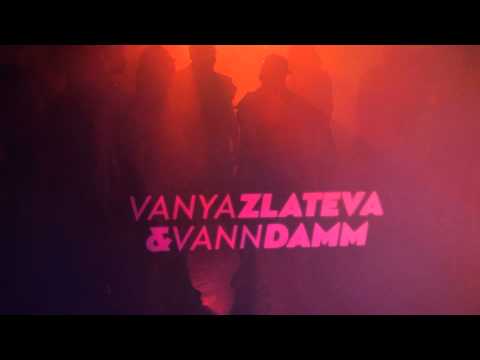Vanya Zlateva ft. Vann Damm - Get It (Official Teaser)