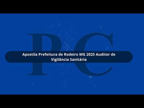 Apostila Prefeitura de Rodeiro MG 2025 Auditor de Vigilância Sanitária