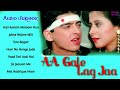 Aa Gale Lag Jaa Movie All Songs Jukebox Kumar Sanu Abhijeet Kavita Krishnamurthy Anu Malik
