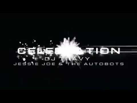 DJ Travy ft. Jessie Joe & The Autobots - Celebration (Official Video, 2016)