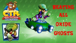 ALL OXIDE TIME TRIALS | Crash Team Racing Nitro Fueled: How to unlock Digital N.Tropy