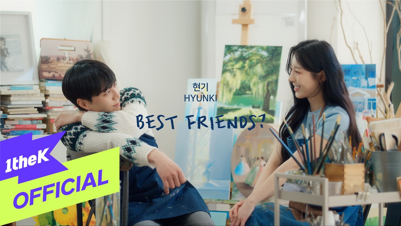 [MV] HYUNKI(현기) _ Best Friends?