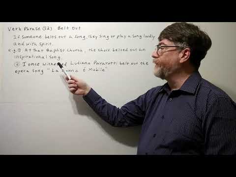 English Tutor Nick P Verb Phrase (52) Belt Out