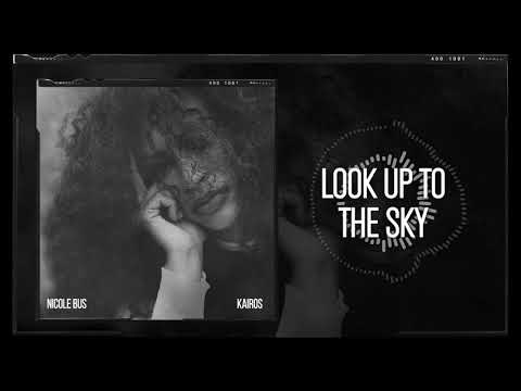 Nicole Bus - Look Up To The Sky (Official Audio)