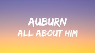 Download lagu Auburn All About Him... mp3