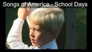 School Days  Songs of America lyrics added