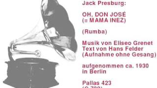 Jazz-Orchester Jack Presburg:  Oh, Don José (= Mama Inez) - Rumba