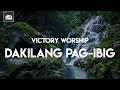 (LYRICS) Victory Worship - Dakilang Pag-Ibig