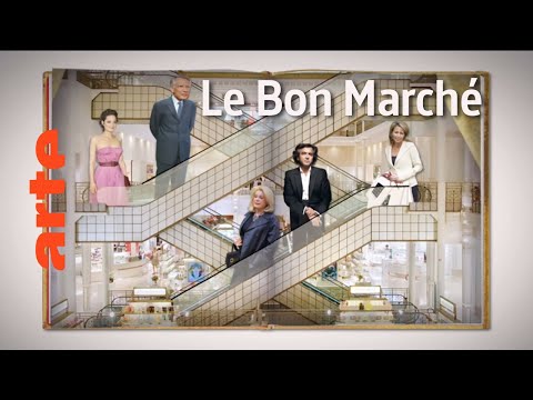 Le Bon Marché : temple du bon goût parisien - Karambolage - ARTE