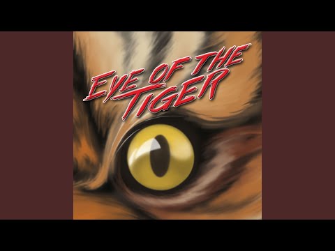 Eye of the Tiger (Anniversary of Rocky III Mix)