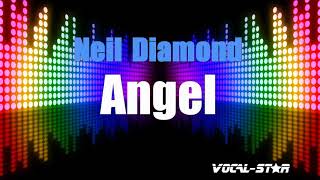 Neil Diamond - Angel (Karaoke Version) with Lyrics HD Vocal-Star Karaoke