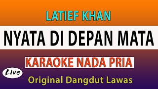 Download lagu NYATA DI DEPAN MATA - KARAOKE DANGDUT NADA PRIA ( Latief Khan ) mp3 Download lagu NYATA DI DEPAN MATA - KARAOKE DANGDUT NADA PRIA ( Latief Khan ) mp3