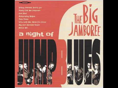 The Big Jamboree - Baby Please Don't Go