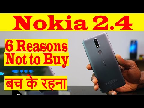 6 Reasons Not to Buy Nokia 2.4  || 5 Major Problems in Nokia 2.4  || झूठी तारीफ बंद करें || 👎👎👎👎👎