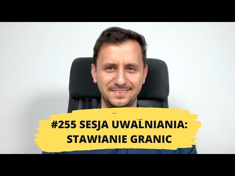 255#uwalnianieemocji STAWIANIE GRANIC, BRAK GRANIC, PRZEKRACZANIE GRANIC | POŚWIĘCANIE SIEBIE