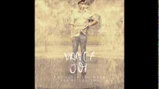 Play With Fire - Vance Joy