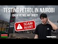 Testing Petrol Quality In Kenya Are We Getting Scammed
