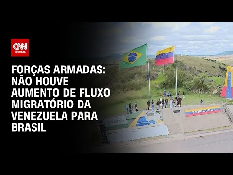 Não houve aumento de fluxo migratório da Venezuela para Brasil, dizem Forças Armadas |CNN PRIME TIME