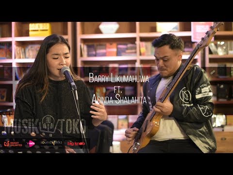 Barry Likumahuwa ft. Adinda Shalahita -  So Into You [Musik Toko]