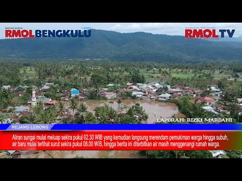 Jelang Puasa, Rejang Lebong Disambut Banjir